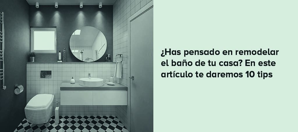 ¿Has pensado en remodelar el baño de tu casa? 4 • Linea 4 INFONAVIT 31AGO articulo1 • Linea 4 INFONAVIT