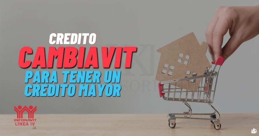 crédito cambiavit infonavit