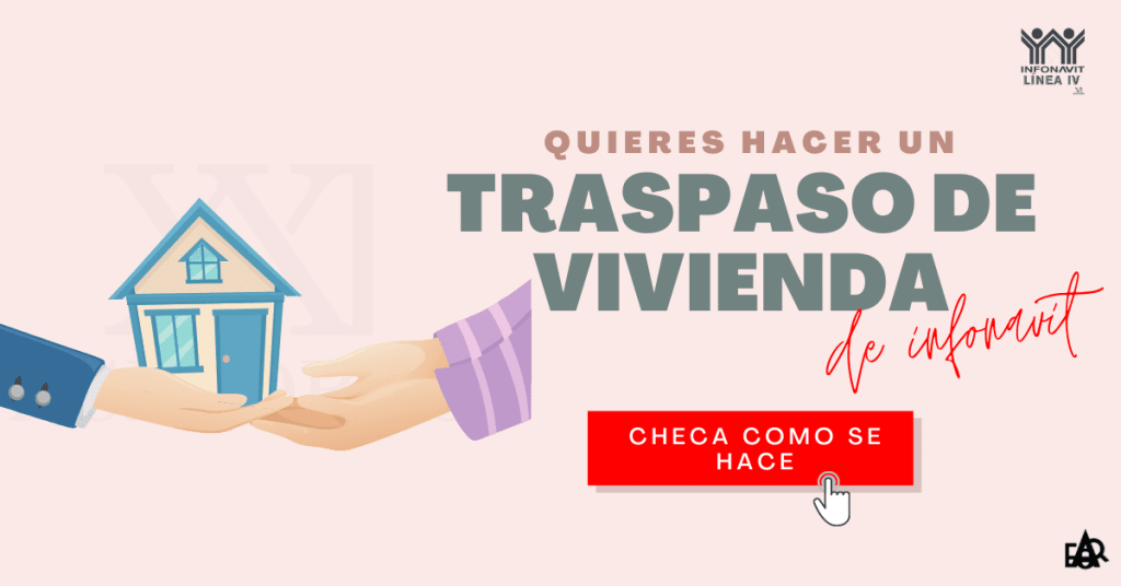Traspaso de Vivienda Infonavit